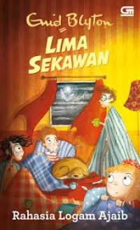 Image of Lima sekawan: Rahasia logam ajaib