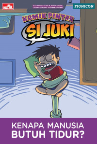 Image of Si Juki : Kenapa manusia butuh tidur?