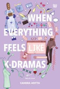 Image of When Everithing Feels Like K-Dramas