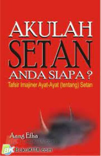 Image of Akulah Setan Anda Siapa ?