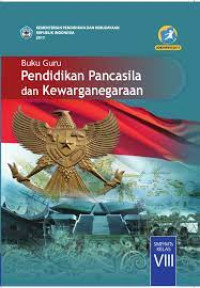 Image of Buku Guru Pendidikan Pancasila Dan Kewarganegaraan Kelas VIII